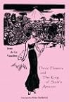 Cover of Three Flowers and The King of Siam's Amazon