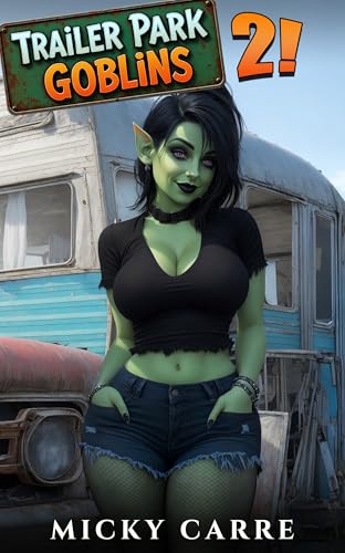 Cover of Trailer Park Goblins 2: A Humorous LitRPG Slice-of-Life Adventure