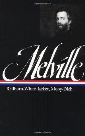 Cover of Melville: Redburn, White-Jacket, Moby-Dick
