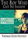 Cover of The Boy Who Cast No Shadow