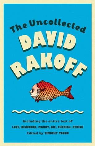 Cover of The uncollected David Rakoff