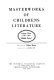 Cover of Masterworks of Children's Literature: c.1740-c.1836, Middle period