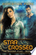 Cover of Star Crossed: 7 Novels of Space Exploration, Alien Races, Adventure, and Romance