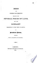 Cover of Deeds and Other Documents Relating to the Several Pieces of Land, and to the Library Presented to the Town of Quincy by President Adams ; Together with a Catalogue of the Books