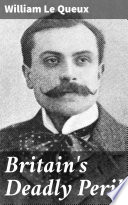 Cover of Britain's Deadly Peril