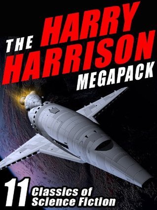 Cover of The Harry Harrison Megapack: 12 Classics of Science Fiction, including ROBOT JUSTICE, DEATHWORLD, and DEATHWORLD II