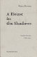 Cover of A House in the Shadows