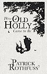 Cover of How Old Holly Came to Be