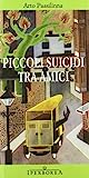 Cover of Piccoli suicidi tra amici