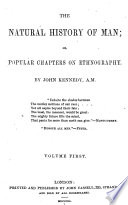 Cover of The Natural History of Man; Or, Popular Chapters on Ethnography