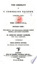 Cover of The Germany of C. Cornelius Tacitus, Passow's Text; and the Agricola, Brotier's Text: with Critical and Philological Remarks, Partly Original, and Partly Collected, by E. H. Barker. Third Edition, Revised, Etc