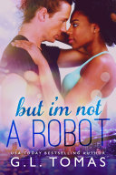 Cover of But I'm Not a Robot
