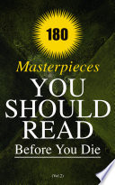 Cover of 180 Masterpieces You Should Read Before You Die