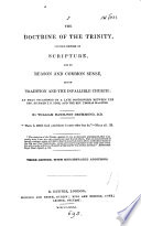 Cover of The doctrine of the Trinity, founded neither on Scripture, nor on reason and common sense, but on tradition and the infallible Church, an essay