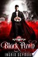 Cover of Vampire Court: Black Pawn