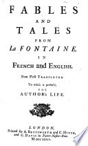 Cover of Fables and Tales from La Fontaine. In French and English. Now First Translated. To which is Prefix'd, the Author's Life