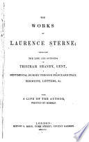 Cover of Works of Laurence Sterne; Containing The Life and Opinions of Tristram Shandy, Gent., A Sentimental Journey Through France and Italy, Sermons, Letters, &c