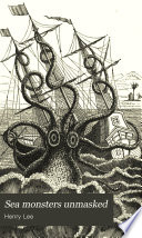Cover of Sea Monsters Unmasked