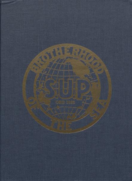 Cover of Brotherhood of the sea : a history of the Sailors' Union of the Pacific, 1885-1985