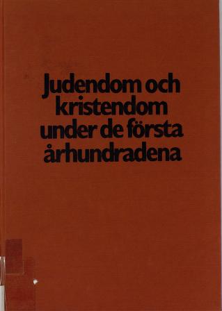 Cover of Judendom och kristendom under de första århundradena : nordiskt patristikerprojekt 1982-1985. 2