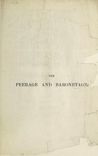 Cover of A genealogical and heraldic history of the peerage and baronetage, the Privy Council, knightage and companionage