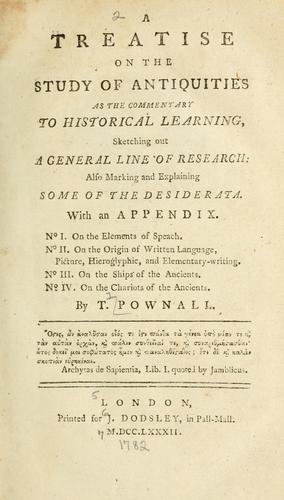 Cover of A treatise on the study of antiquities as the commentary to historical learning, sketching out a general line of research