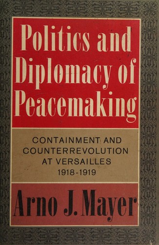 Cover of Politics and diplomacy of peacemaking