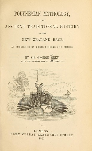 Cover of Polynesian mythology and ancient traditional history of the New Zealand race