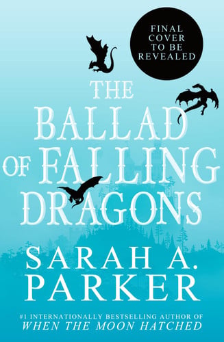 Cover of The Ballad of Falling Dragons (Deluxe Limited Edition) A Novel