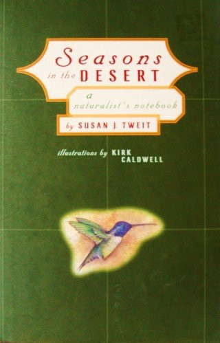 Cover of Seasons in the Desert A Naturalist's Notebook