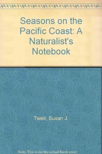 Cover of Seasons on the Pacific Coast A Naturalist's Notebook