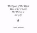 Cover of The queen of the rain was in love with the prince of the sky