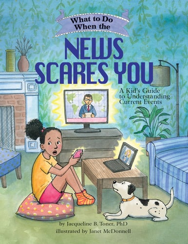 Cover of What to do when the news scares you
