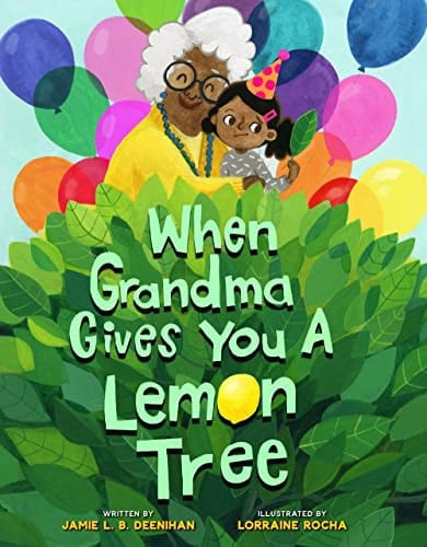 Cover of When Grandma Gives You a Lemon Tree