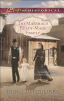 Cover of The Marshal's Ready-Made Family (Mills & Boon Love Inspired Historical)