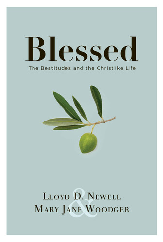 Cover of Blessed The Beatitudes and the Christlike Life
