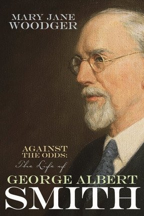 Cover of Against the Odds The Life of George Albert Smith