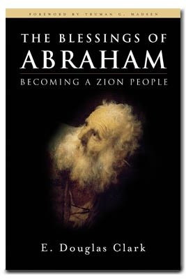 Cover of The Blessings of Abraham Becoming a Zion People
