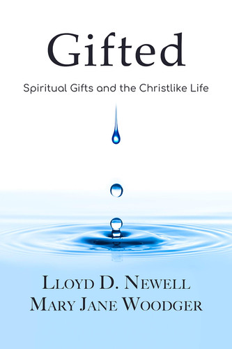 Cover of Gifted Spiritual Gifts and the Christlike Life