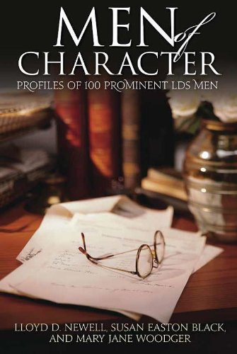 Cover of Men of Character Profiles of 100 Prominent LDS Men