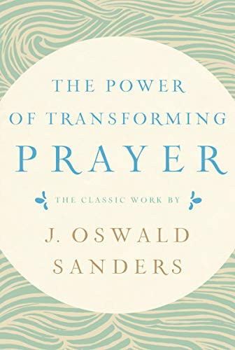 Cover of The Power of Transforming Prayer The Classic Work