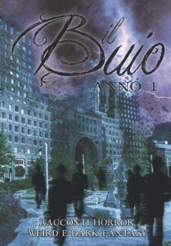 Cover of Il Buio - Anno 1 (Italian Edition)