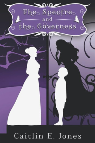 Cover of The Spectre and the Governess