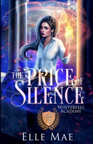 Cover of The Price of Silence Winterfell Academy Book 3