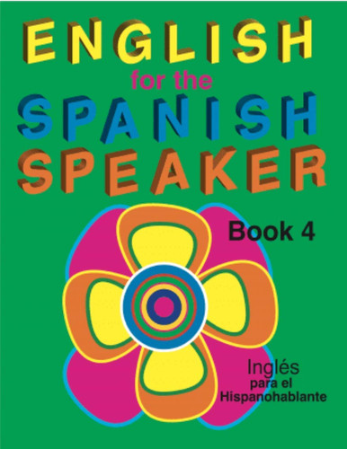 Cover of English for the Spanish Speaker Book 4