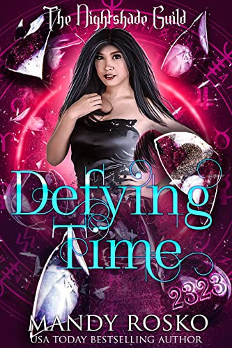 Cover of Defying Time (The Nightshade Guild Book 27)