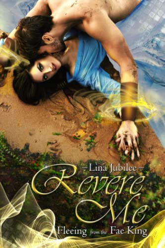 Cover of Revere Me Fleeing from the Fae King