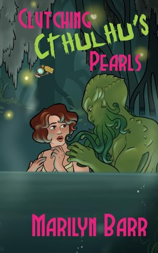 Cover of Clutching Cthulhu's Pearls A Time for Monsters Romance