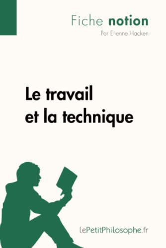 Cover of Le travail et la technique (Fiche notion) LePetitPhilosophe.fr - Comprendre la philosophie
