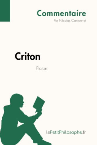 Cover of Criton de Platon (Commentaire) Comprendre la philosophie avec lePetitPhilosophe.fr